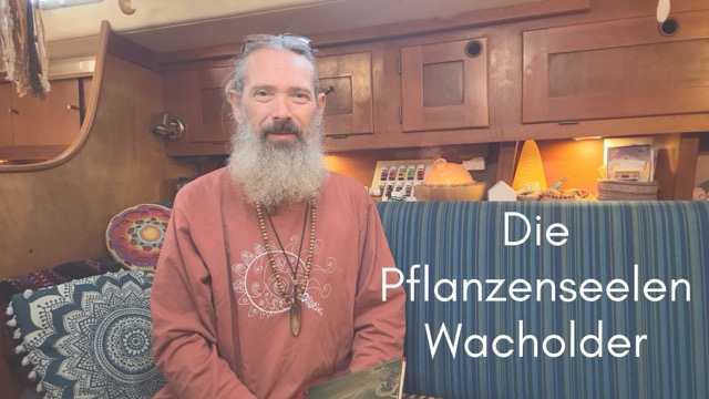 Die Pflanzenseelen & Wacholder